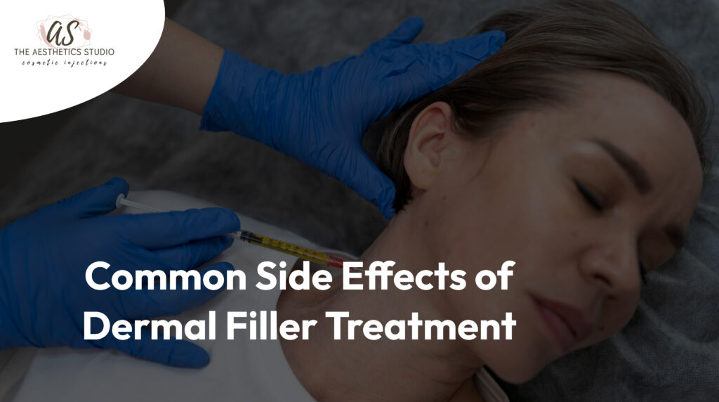 common side effects of dermal filler treatment