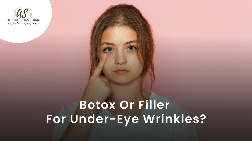 Botox or Filler for Under-Eye Wrinkles?